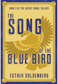 Song of the Bluebird: Book 3 of the Desert Songs Trilogy