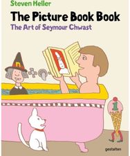 Picture Book Book: The Art of Seymour Chwast