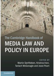 Cambridge Handbook of Media Law and Policy in Europe