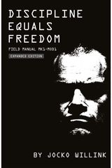 Discipline Equals Freedom: Field Manual MK1-MOD1