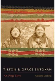 Tilton and Grace Entokah: An Osage Story