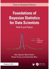 Foundations of Bayesian Statistics for Data Scientists: With R and Python