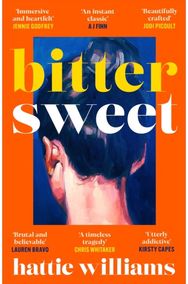 Bitter Sweet: The intoxicating, razor-sharp debut book club read that everyone is talking about!