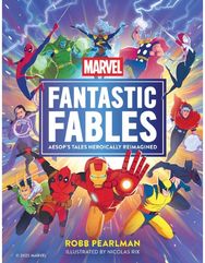 Marvel Fantastic Fables: Aesop's Tales Heroically Reimagined