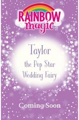 Rainbow Magic: Taylor the Pop Star Wedding Fairy