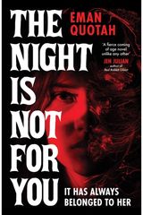 Night is Not For You: A beguilingly dark coming of rage story, based on a jinn from Arabic folklore
