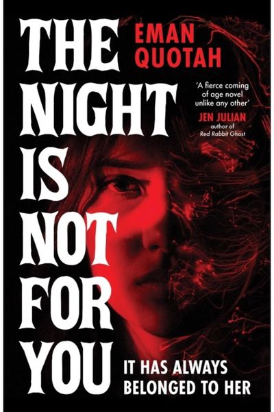 Night is Not For You: A beguilingly dark coming of rage story, based on a jinn from Arabic folklore