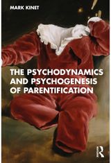 Psychodynamics and Psychogenesis of Parentification