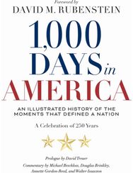 1,000 Days in America: An Illustrated History of the Moments That Defined a Nation