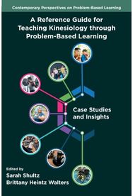 Reference Guide for Teaching Kinesiology through Problem-Based Learning: Case Studies and Insights