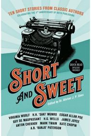 Short & Sweet: Classic Authors In Short Form: BOTH Press 5th Anniversary edition