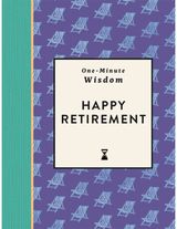 One-Minute Wisdom: Happy Retirement