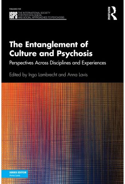 Entanglement of Culture and Psychosis: Perspectives Across Disciplines and Experiences