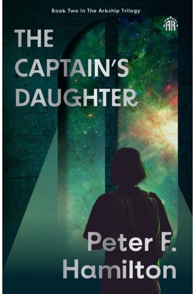 Captains Daughter: Arkship Trilogy Book II