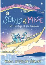 Squalo & Mage vs. the Rage of the Bakunawa: A Graphic Novel