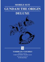 Mobile Suit Gundam: THE ORIGIN Deluxe 6