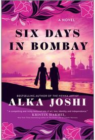 Six Days in Bombay: A Novel