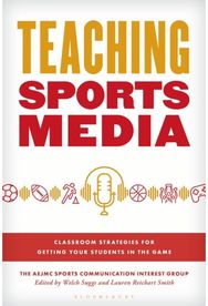 Teaching Sports Media: Classroom Strategies for Getting Your Students in the Game