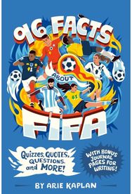 96 Facts About FIFA: Quizzes, Quotes, Questions, and More! With Bonus Journal Pages for Writing!