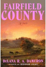Fairfield County: A Novel