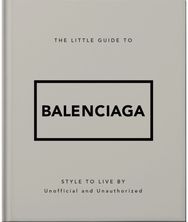 Little Guide to Balenciaga