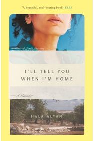 Ill Tell You When Im Home: A Memoir