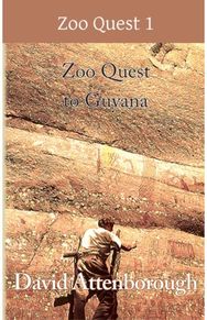 Zoo Quest to Guyana