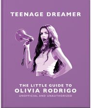 Teenage Dreamer: The Little Guide to Olivia Rodrigo