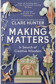 Making Matters: In Search of Creative Wonders