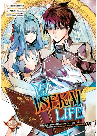 My Isekai Life 25: I Gained a Second Character Class and Became the Strongest Sage in the World!