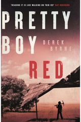 Pretty Boy Red: A gripping literary thriller set in a harsh juvenile prison in Western Australia