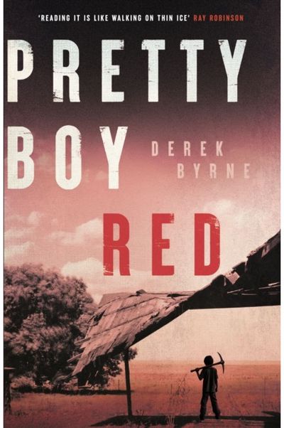 Pretty Boy Red: A gripping literary thriller set in a harsh juvenile prison in Western Australia