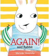 Again! said Rabbit