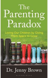 Parenting Paradox: Loving Our Children by Giving Them Space to Grow
