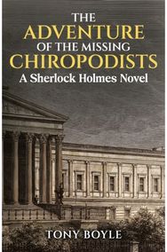 Adventure of The Missing Chiropodists: A Sherlock Holmes Novel