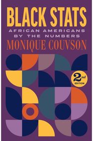 Black Stats: African Americans by the Numbers, Second Edition