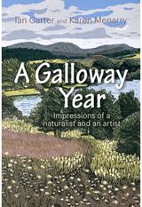 Galloway Year: Impressions of a naturalist and an artist