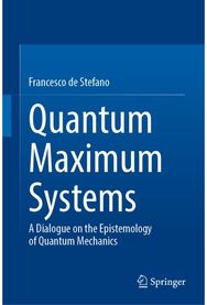Quantum Maximum Systems: A Dialogue on the Epistemology of Quantum Mechanics