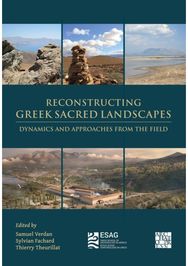 Reconstructing Greek Sacred Landscapes: Dynamics and Approaches from the Field