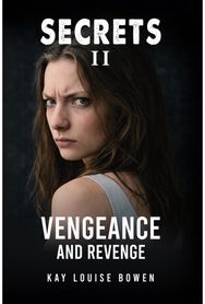 Secrets II: Vengeance and Revenge