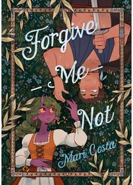 Forgive-Me-Not: A Graphic Novel