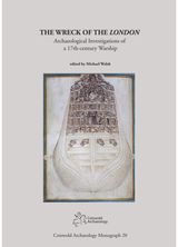 Wreck of the London: Archaeological Investigations of a 17th-century Warship