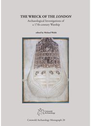 Wreck of the London: Archaeological Investigations of a 17th-century Warship