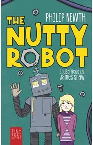 Nutty Robot: A Quirky Robot Adventure for Young Readers
