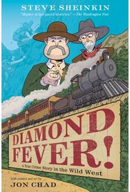 Diamond Fever!: A True Crime Story in the Wild West