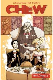 Chew Volume 3: Just Desserts