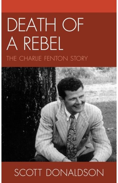 Death of a Rebel: The Charlie Fenton Story