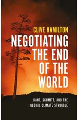 Negotiating the End of the World: Kant, Schmitt, and the Global Climate Struggle