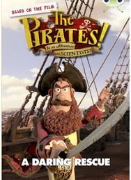 Bug Club Independent Fiction Year 3 Brown B The Pirates in an Adventure with Scientists: A Daring Rescue