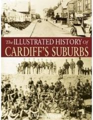 Illustrated History of Cardiff Suburbs